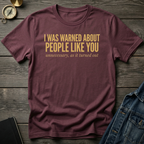 I was warned T-Shirt