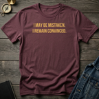 I may be mistaken T‑Shirt