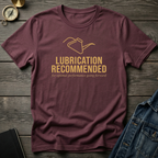 Lubrication recommended T‑Shirt