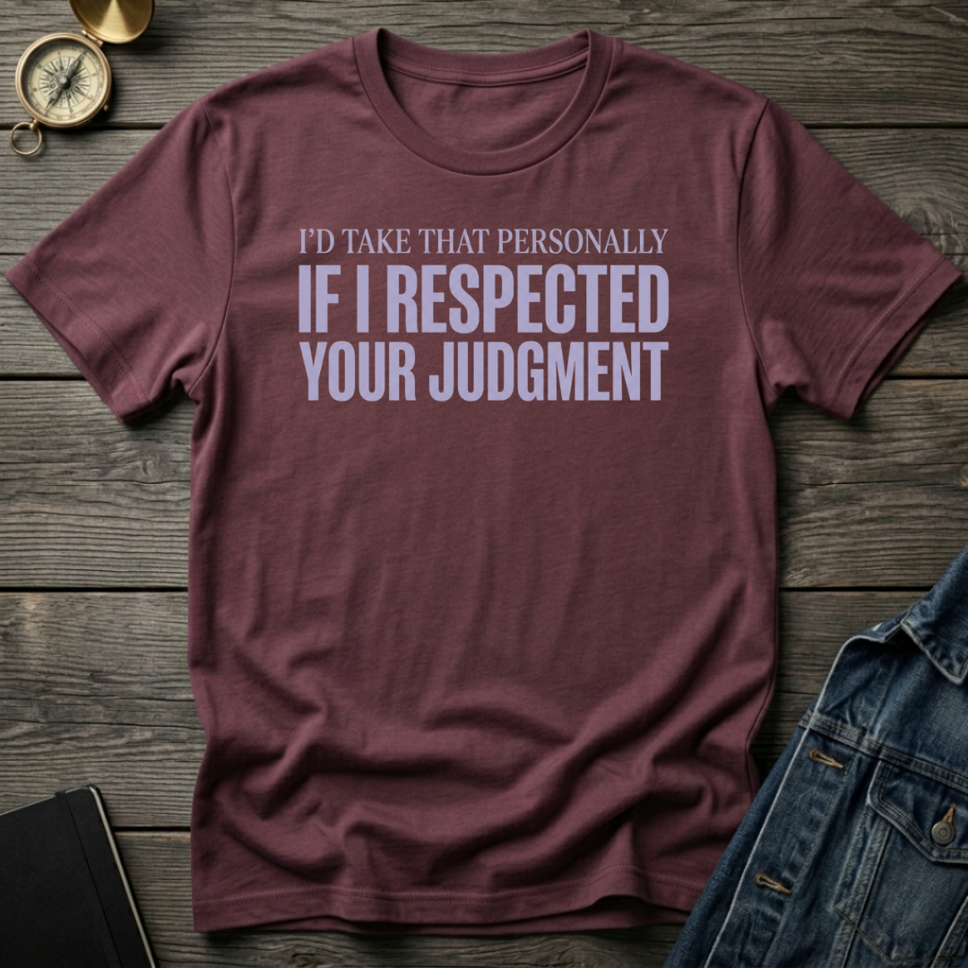 I'd take that personally T-Shirt