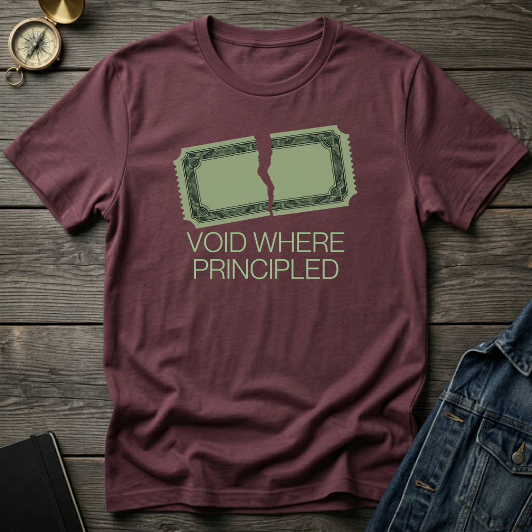 Void where principled T‑Shirt