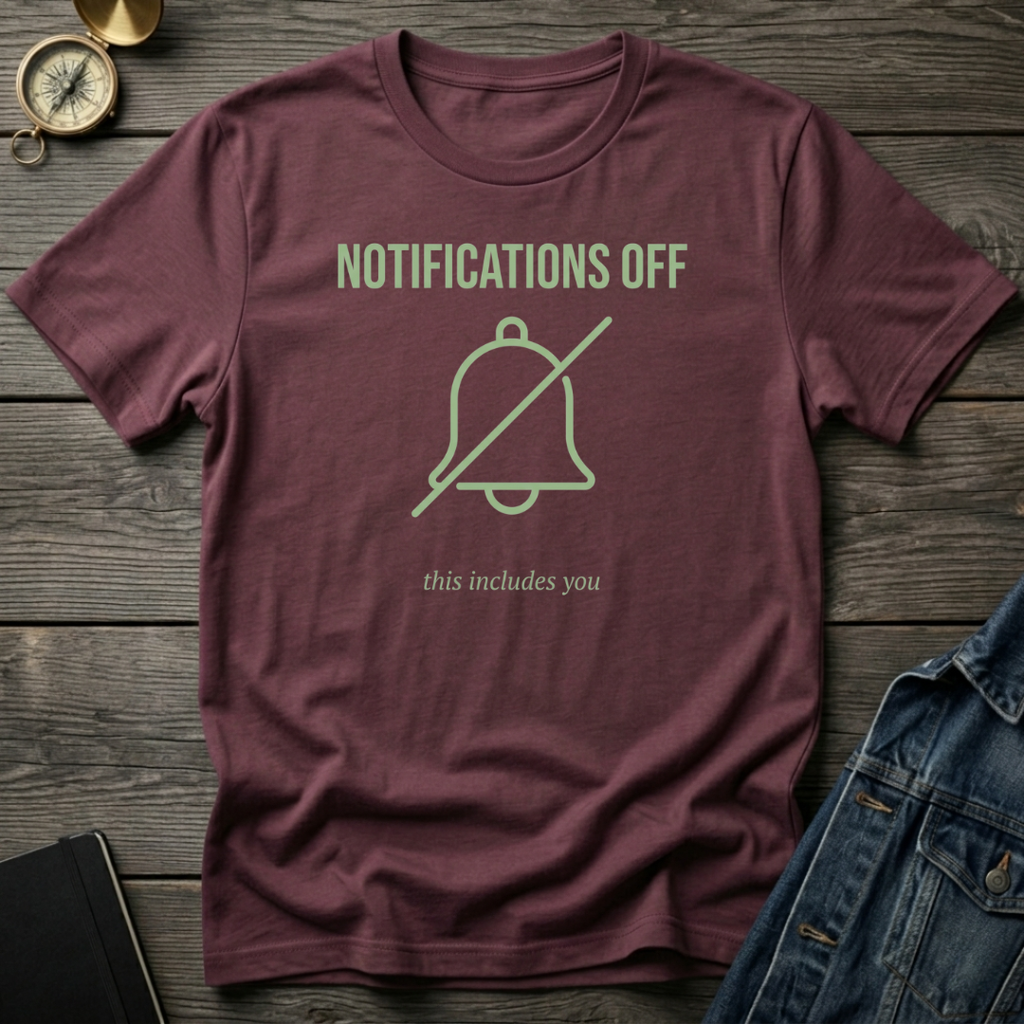 Notifications off T‑Shirt