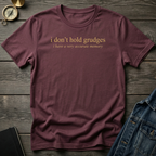 I don't hold grudges T‑Shirt