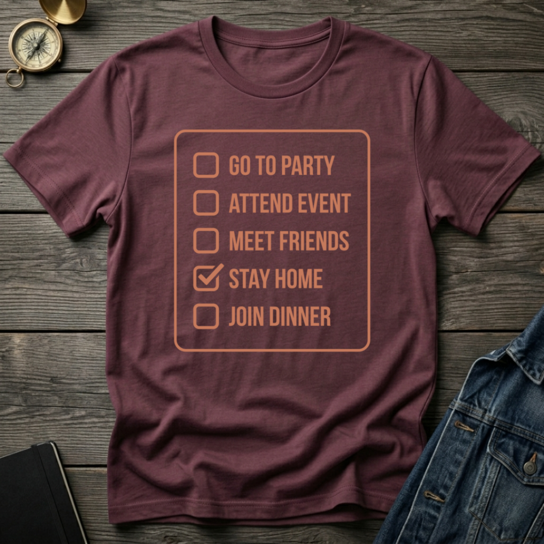 Stay home T-Shirt