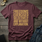 Freedoms exercised T-Shirt