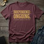 Independence ongoing T-Shirt