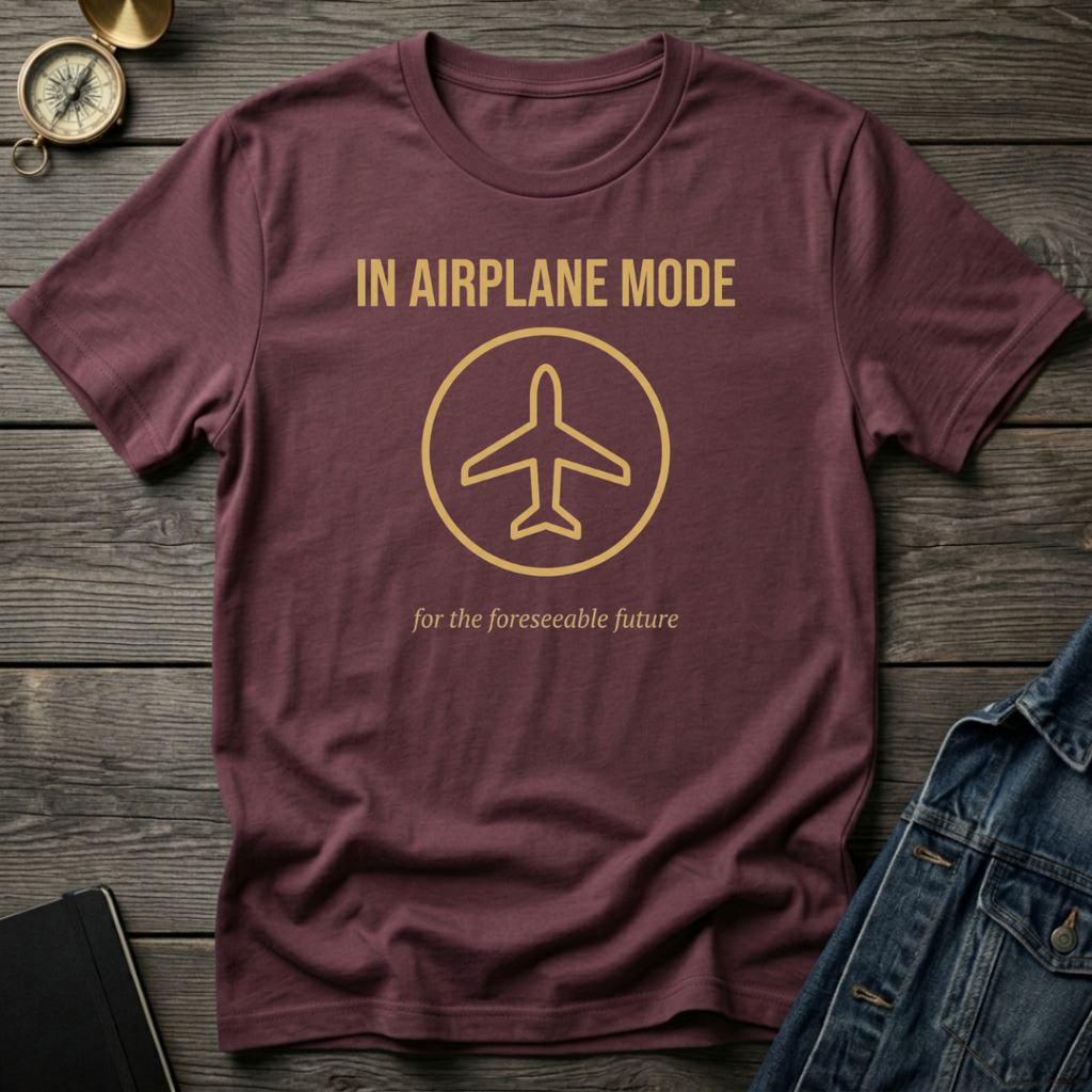 In airplane mode T‑Shirt