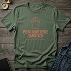 Press conference cancelled T‑Shirt