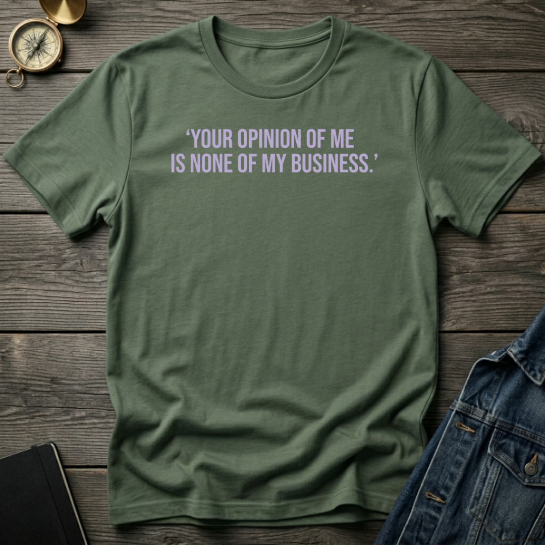 Your opinion T-Shirt