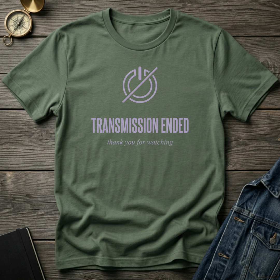 Transmission ended T‑Shirt