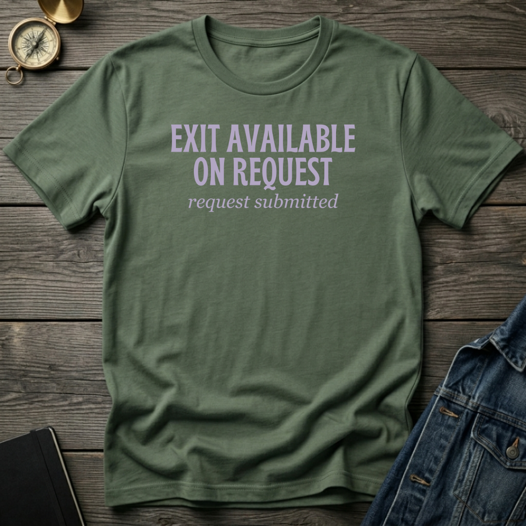 Exit available T‑Shirt