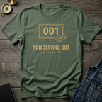 Now serving 001 T‑Shirt