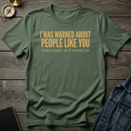 I was warned T-Shirt