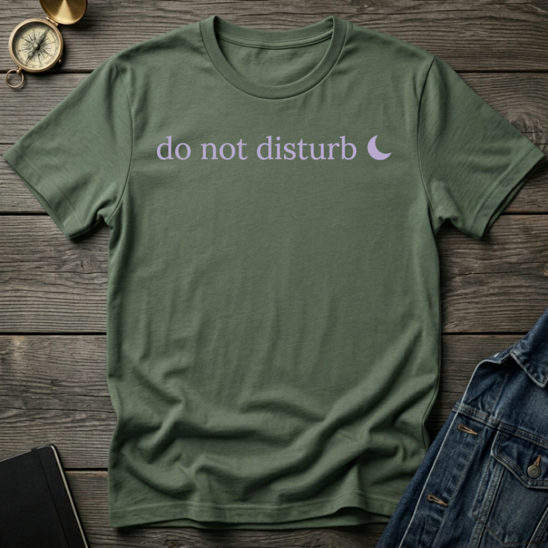 Do not disturb T-Shirt