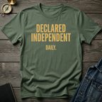 Declared Independent daily T-Shirt