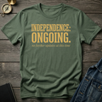 Independence ongoing T-Shirt