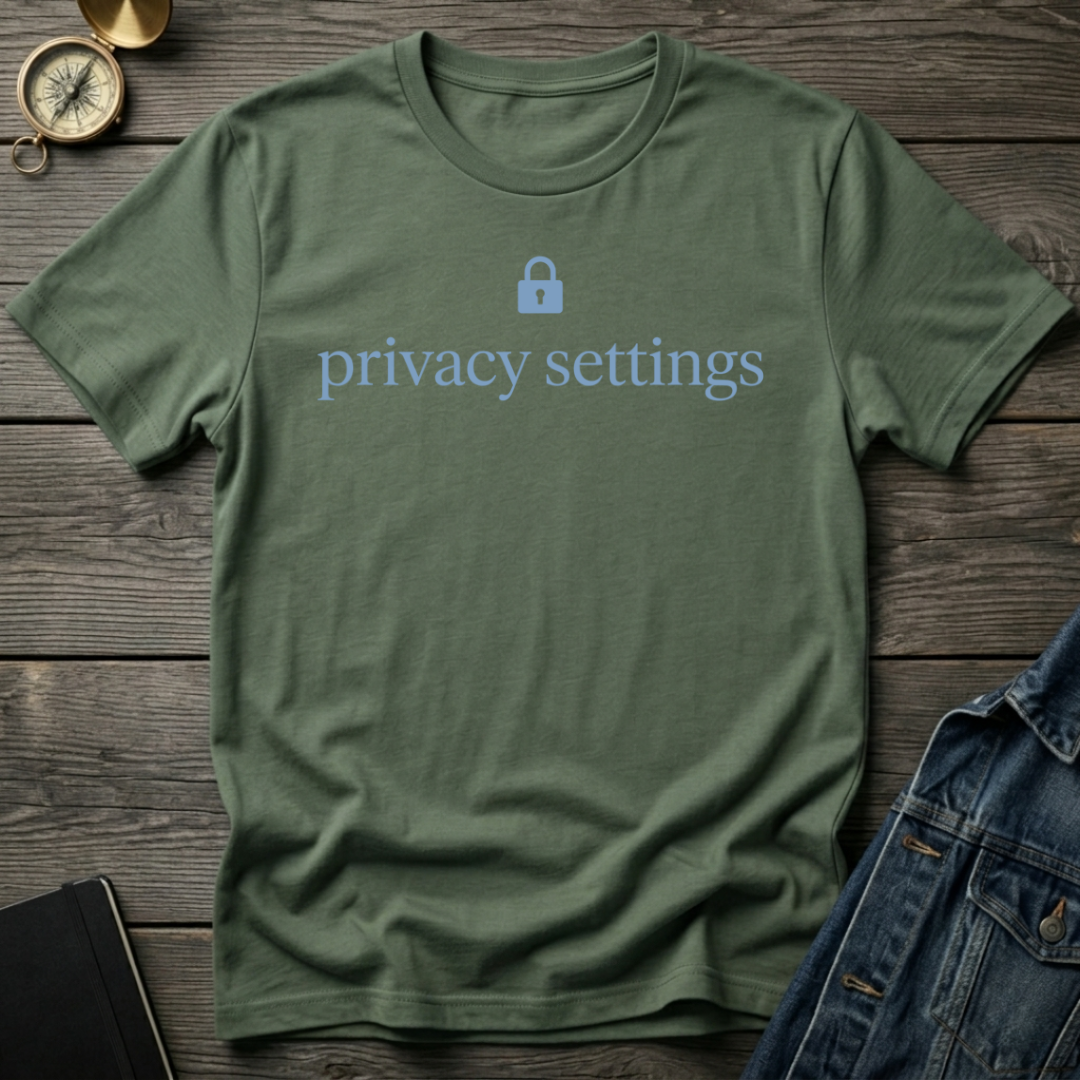 Privacy settings T-Shirt