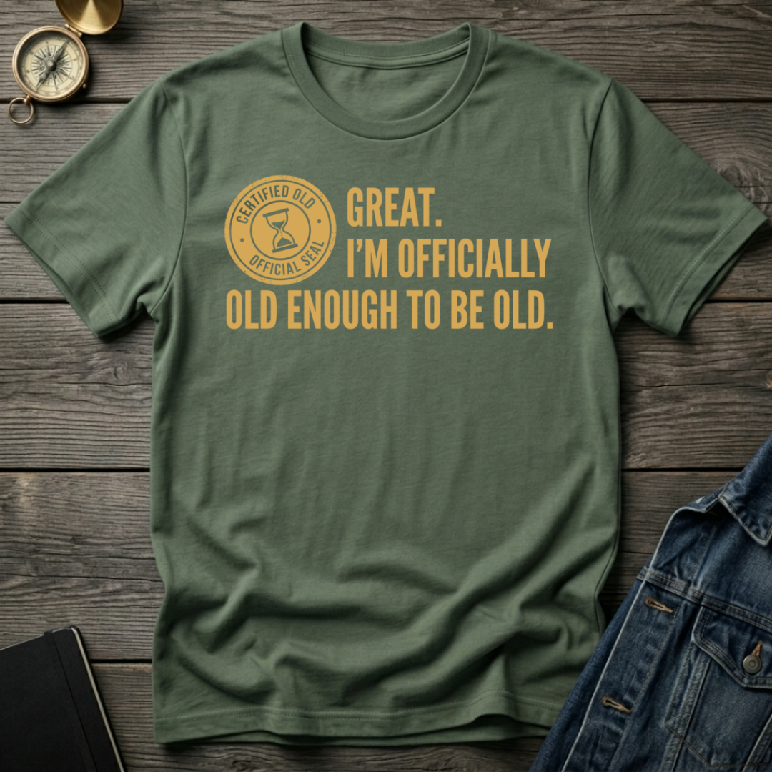 Certified old T-Shirt