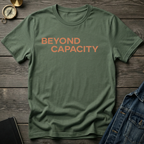 Beyond capacity T-Shirt