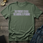 The pursuit is real T-Shirt