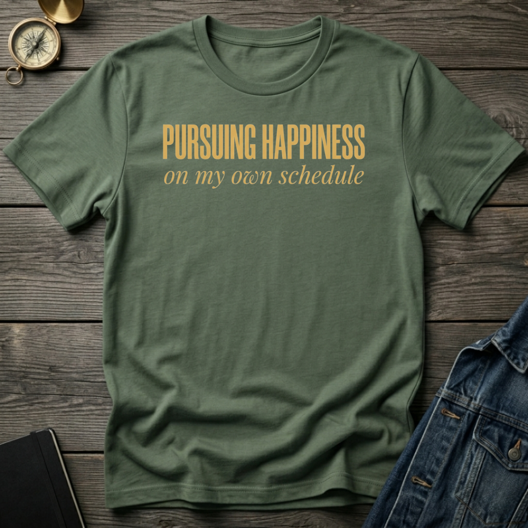 Pursuing happiness T-Shirt
