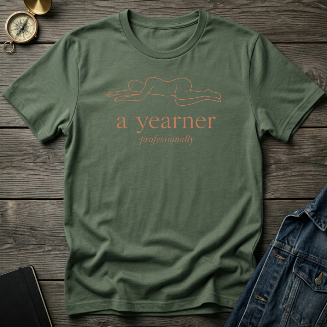 A yearner T‑Shirt