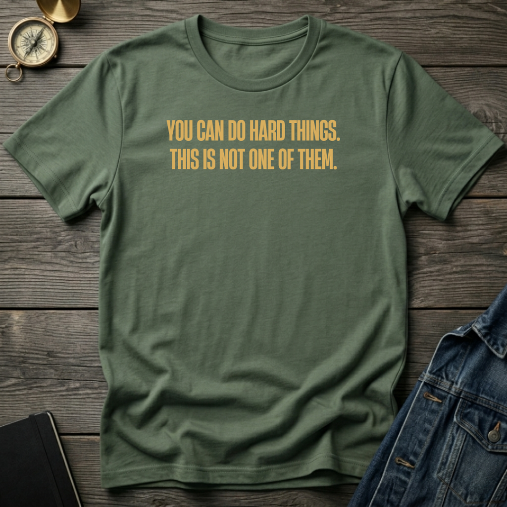 You can do hard things T‑Shirt