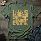 Freedoms exercised T-Shirt