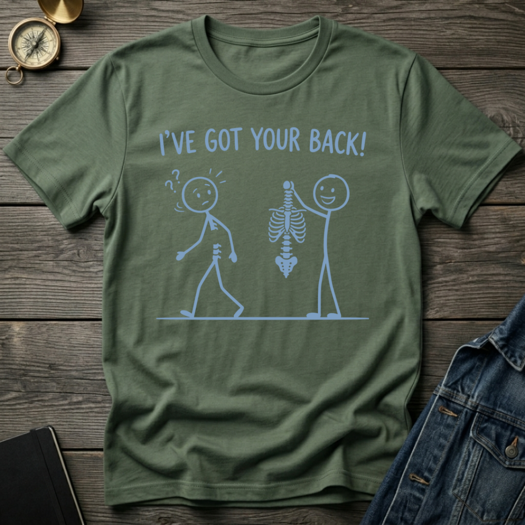 I've got your back T-Shirt
