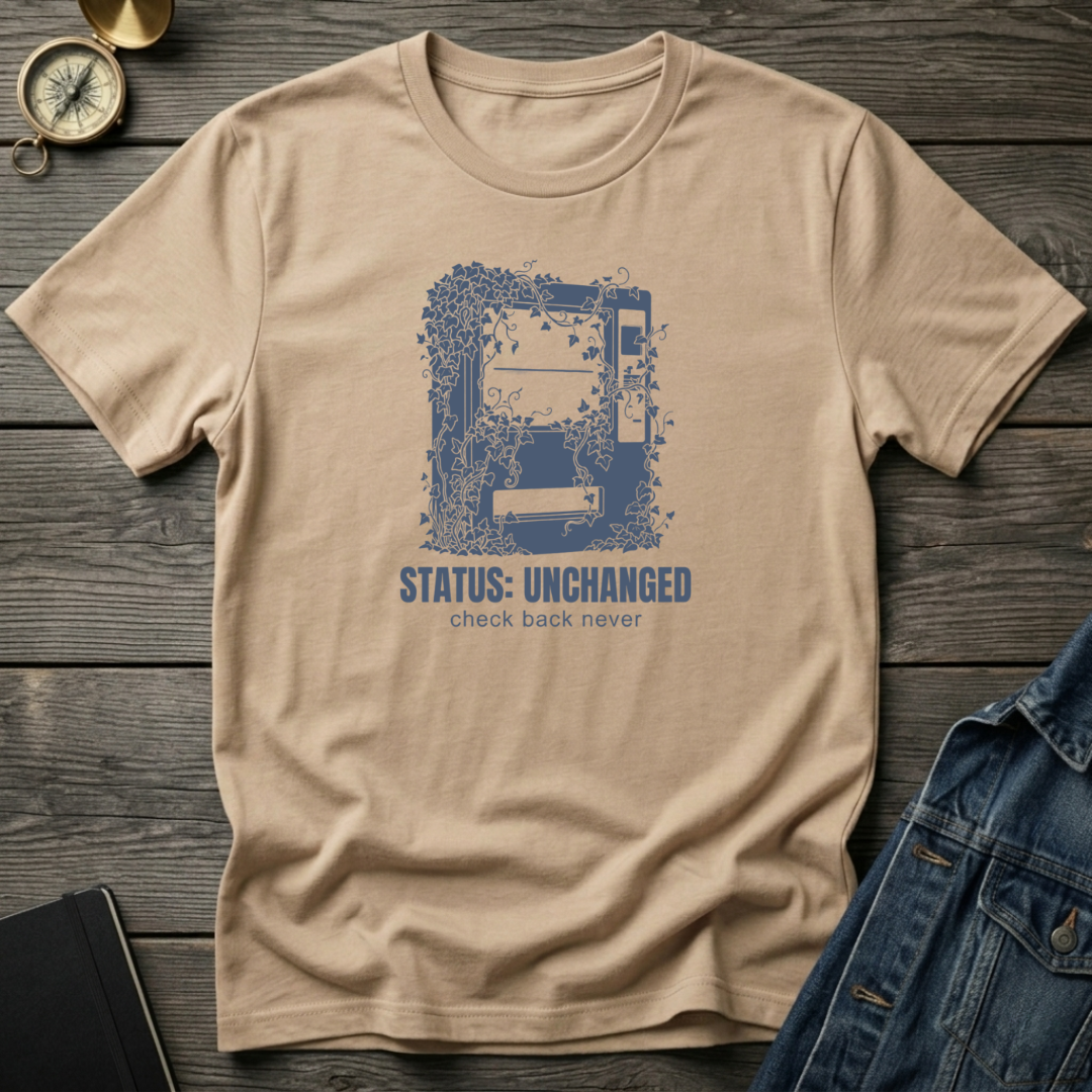 Status unchanged T‑Shirt
