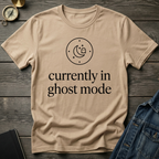 Currently in ghost mode T-Shirt