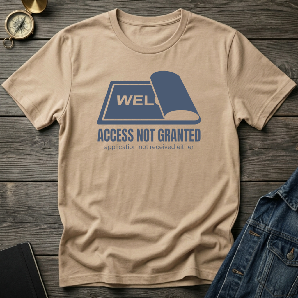 Access not granted T‑Shirt
