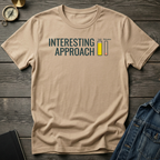 Interesting approach T-Shirt