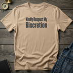 Kindly respect my discretion T-Shirt