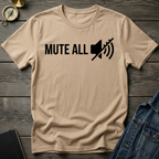 Mute all T-Shirt