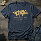 All men created equal T-Shirt
