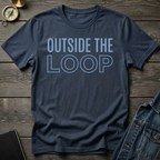 Outside the loop T-Shirt