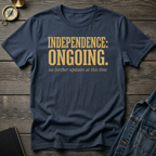 Independence ongoing T-Shirt