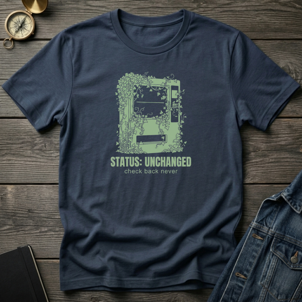 Status unchanged T‑Shirt