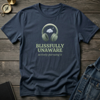 Blissfully unaware T‑Shirt