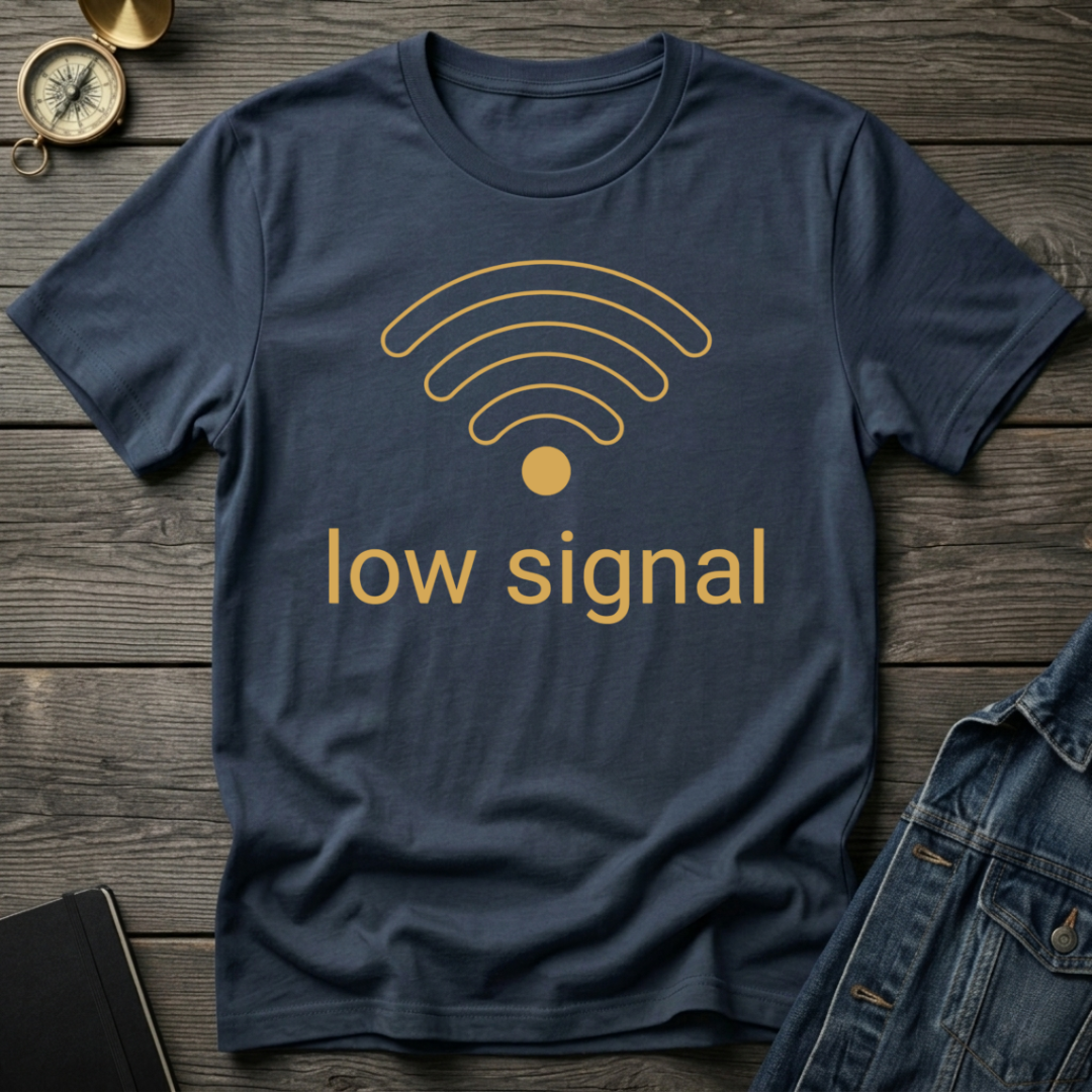 Low signal T-Shirt
