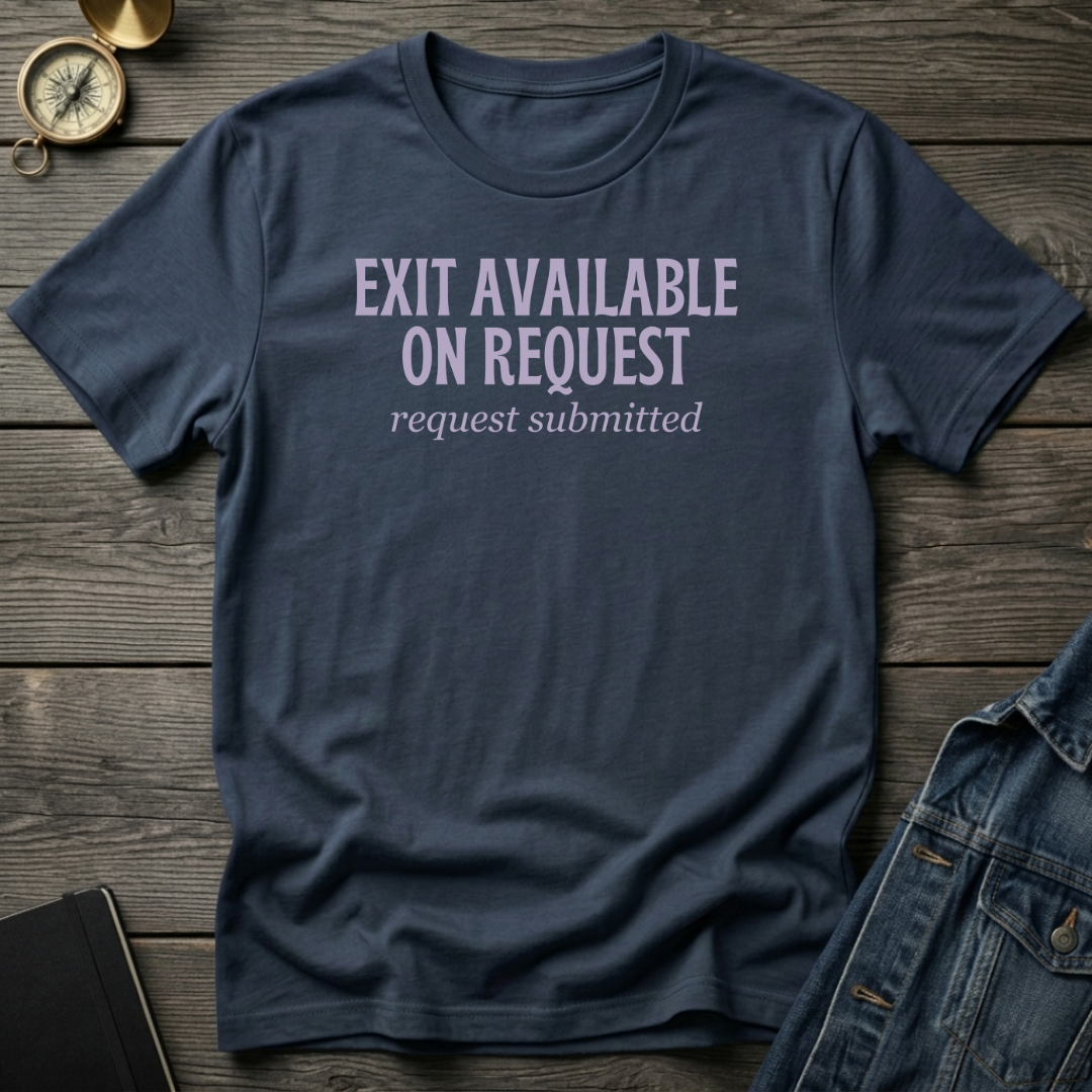 Exit available T‑Shirt