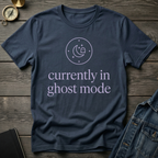 Currently in ghost mode T-Shirt