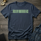 This is my unbothered face T-Shirt