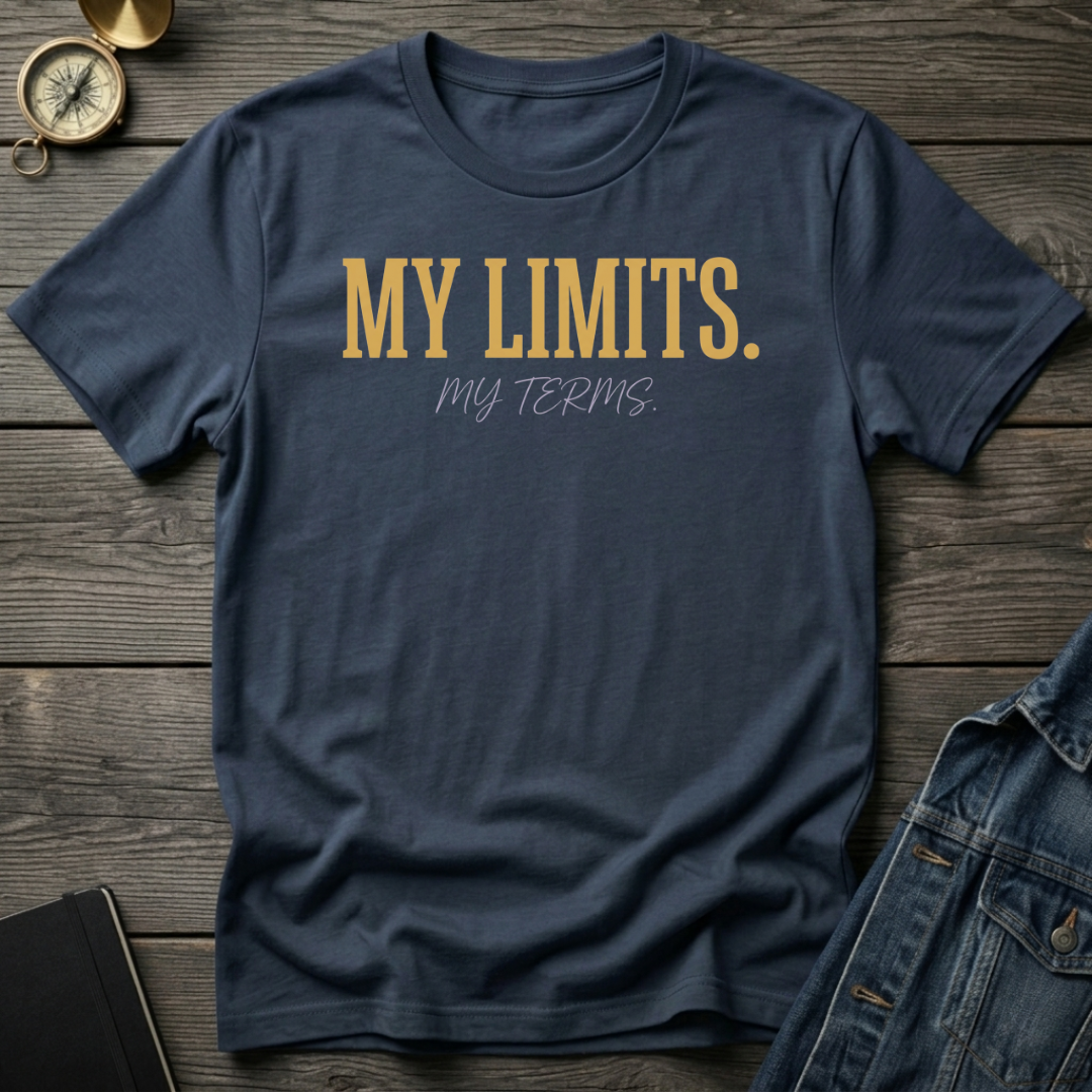 My limits. My terms T-Shirt