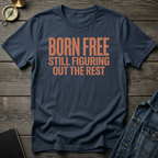 Born free T-Shirt