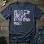 Verified: knows their own mindT-Shirt