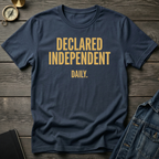 Declared Independent daily T-Shirt