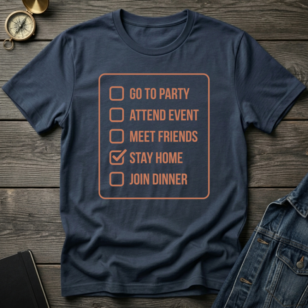 Stay home T-Shirt