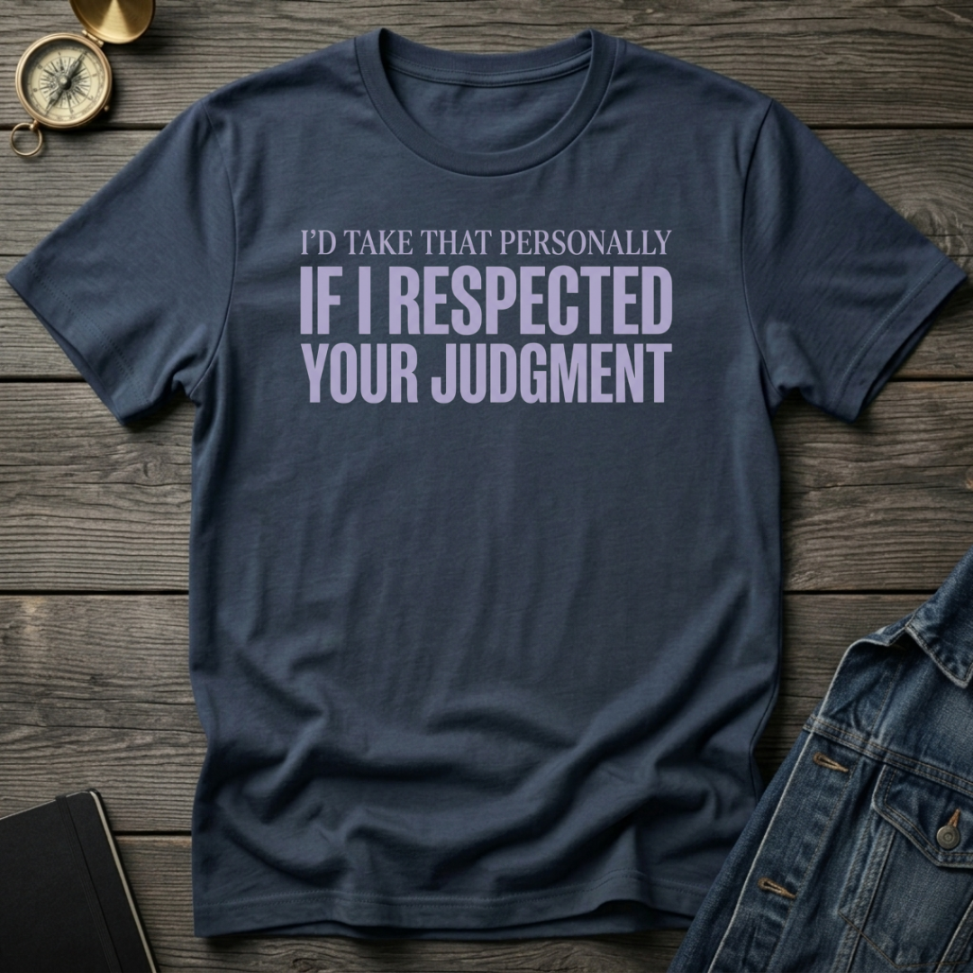 I'd take that personally T-Shirt